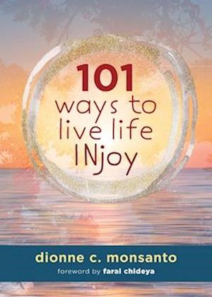 101 Ways to Live Life INjoy