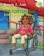 Dwayne the Contractor Builds a Wheelchair Ramp 