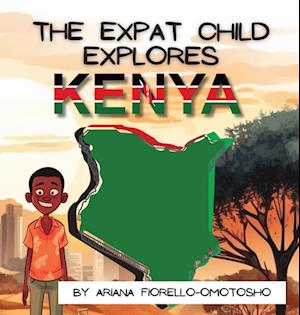 The Expat Child Explores Kenya