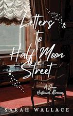 Letters to Half Moon Street