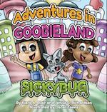 Adventures in Goobieland: Sickybug 