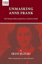 Unmasking Anne Frank: Her Famous Diary Exposed as a Literary Fraud 
