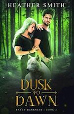 Dusk to Dawn: Fated Darkness Book 2 