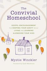 The Convivial Homeschool