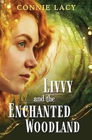 Livvy and the Enchanted Woodland