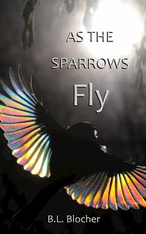 As the Sparrows Fly