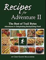 Recipes for Adventure II: The Best of Trail Bytes 