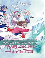 Maggie's Magic Map: Flying with Ted, Tess and the Arctic Terns: Flying with Ted, Tess and the Arctic terns: F 