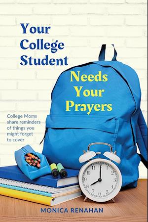 Your College Student Needs Your Prayers