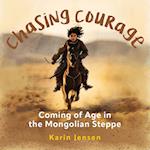 Chasing Courage