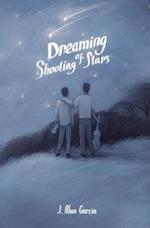 Dreaming of Shooting Stars