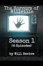 The Horrors of Willville: Season 1 (5 Episodes) 