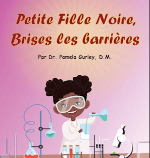 Petite Fille Noire, Brises les Barrières