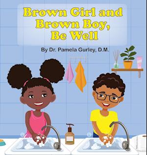 Brown Girl and Brown Boy, Be Well