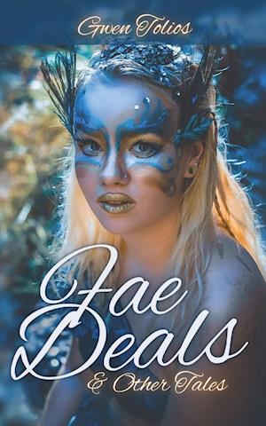 Fae Deals & Other Tales