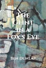 The Glint in a Fox's Eye 