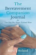 The Bereavement Companion Journal for The Day My Heart Turned Blue 