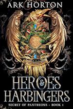 Heroes & Harbingers: An Adult Fantasy Academia Novel 