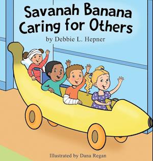 Savanah Banana Caring for Others