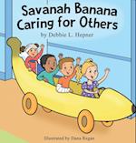 Savanah Banana Caring for Others 