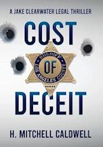 Cost of Deceit: A Jake Clearwater Legal Thriller 