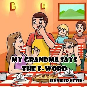 My Grandma Says the F-Word