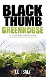 Black Thumb Greenhouse