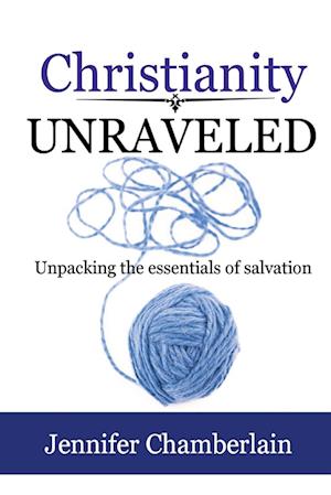 Christianity Unraveled