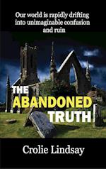 The Abandoned Truth 