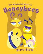 The Wonderful World of Honeybees 