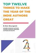 Top Twelve Things to Make the Year of the Indie Authors Great 