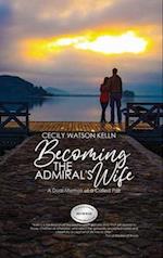 Becoming the Admiral's Wife