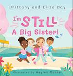 I'm Still A Big Sister! 