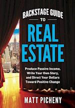 Backstage Guide to Real Estate