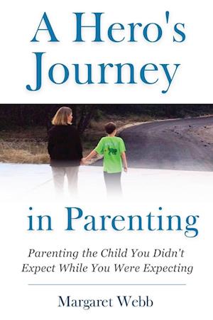 A Hero's  Journey in Parenting