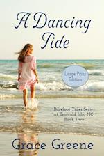 A Dancing Tide (Large Print) 