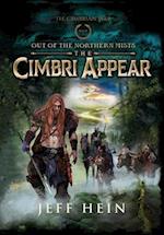 The Cimbri Appear: Out of the Northern Mists 