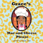 Grace's Mac and Cheese Please: Cooking with Family 