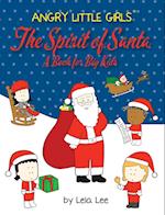 Angry Little Girls, The Spirit of Santa, A Book for Big Kids