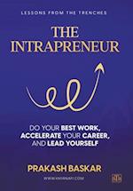 The Intrapreneur: Do your best work, accelerate your career, and lead yourself 