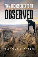 FROM THE OBSERVER TO THE OBSERVED 