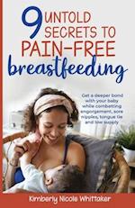 9 Untold Secrets to Pain-free Breastfeeding 