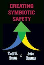 Creating Symbiotic Safety: Implementing a Thriving Safety Program in One Year 