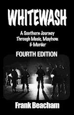 Whitewash: A Southern Journey Through Music, Mayhem and Murder 