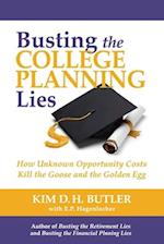 Busting the College Planning Lies: How Unknown Opportunity Costs Kill the Goose and the Golden Egg 