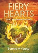 Fiery Hearts: True Conquering Stories 