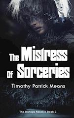 The Bishops' Resolve, Book 3 The Mistress of Sorceries 