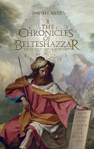 The Chronicles of Belteshazzar