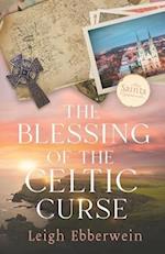 The Blessing of the Celtic Curse 