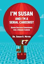 I'm Susan and I'm a Serial Careerist 